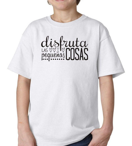 Remera De Niño Frase Disfruta Las Pequeñas Cosas