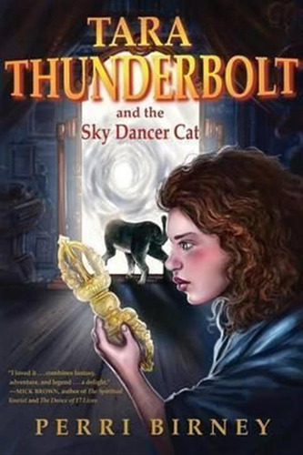 Tara Thunderbolt And The Sky Dancer Cat - Perri Birney