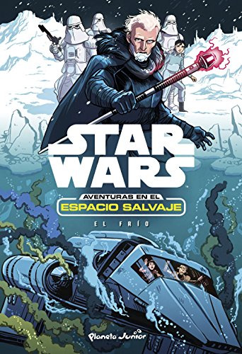 Star Wars. Aventuras En El Espacio Salvaje : El Frío