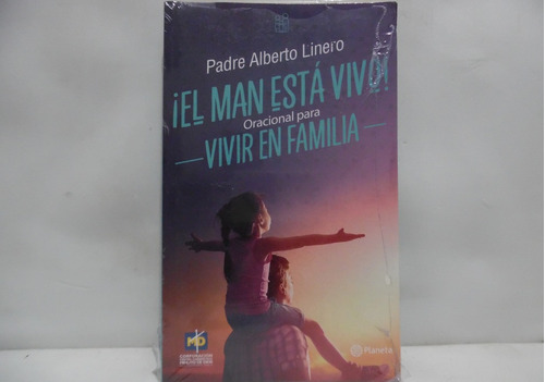 El Man Esta Vivo, Oración Para Vivir En Familia / Alberto 