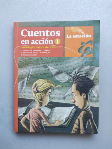 Cuentos En Acciòn 1 , Antología Básica Del Cuento - 