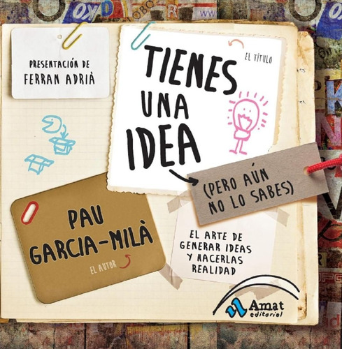 Tienes Una Idea (pero Aún No Lo Sabes) - Generar Ideas