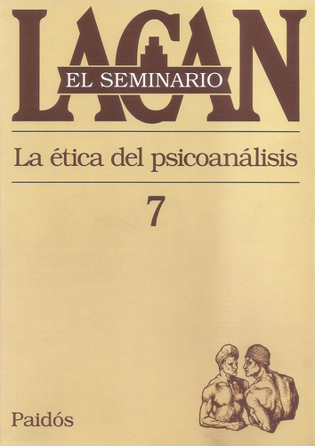 Seminario  7 - La Etica Del Psicoanalisis Jacques Lacan Paid