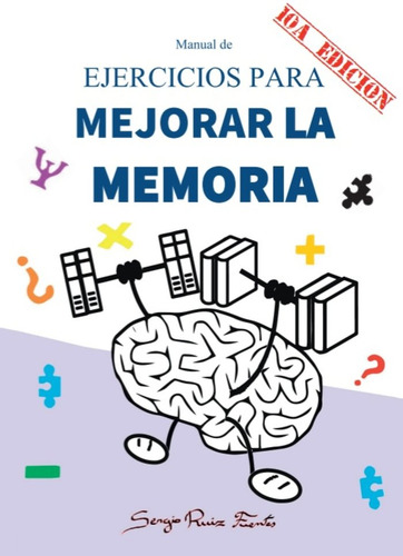 Libro Manual De Ejercicios Para Mejorar La Memoria - Ruiz...