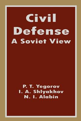 Libro Civil Defense: A Soviet View - Yegorov, P. T.