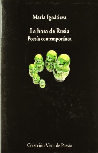 La Hora De Rusia: Poesía Contemporánea. Antología: 781 (viso
