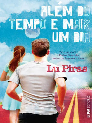 Além Do Tempo E Mais Um Dia, De Piras, Lu. Editora L±, Capa Mole, Edição 1ª Edição - 2015 Em Português