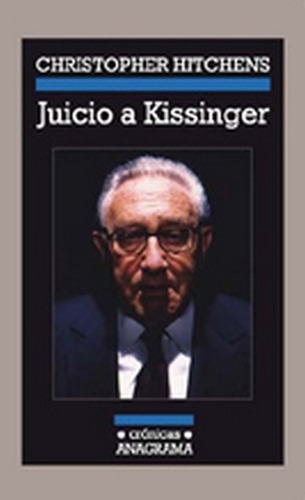 Juicio A Kissinger - Hitchens, Christopher