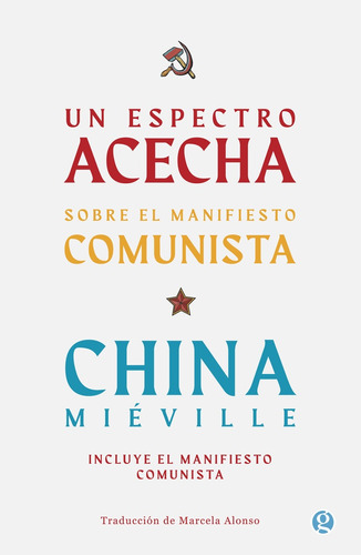 Un Espectro Acecha Sobre El Manifiesto Comunista - Miéville 
