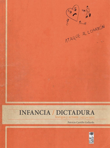 Libro Infancia Y Dictadura. Testigos Y Actores. Chile