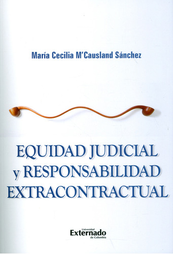 Equidad Judicial Y Responsabilidad Extracontractual