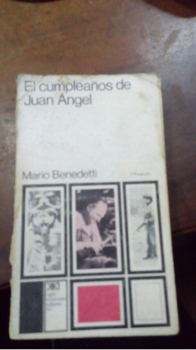 Libro  El Cumpleaños De Juan Angel  Mario Benedetti