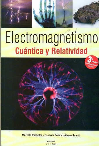 Electromagnetismo - Cuantica Y Relatividad - Eduardo Bonda