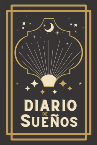 Diario De Sueños: Cuaderno Para Registrar E Interpretar Tus