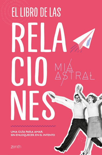 El Libro De Las Relaciones - Mia Astral