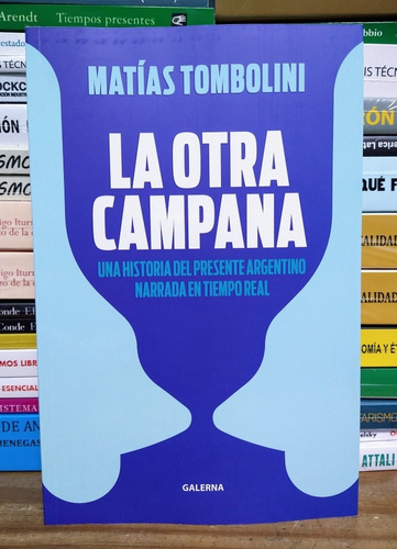 La Otra Campana. Matías Tombolini. Galerna