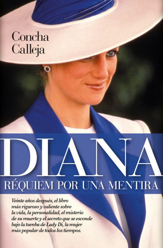 Diana De Gales Requiem Por Una Mentira, De Cha Calleja, Cha Calleja. Editorial Arcopress En Español