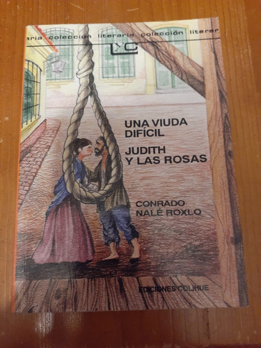 Una Vida Dificil/judith Y Las Rosas - Conrado Nalé Roxlo