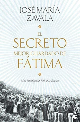 El Secreto Mejor Guardado De Fatima - Zavala Jose Maria