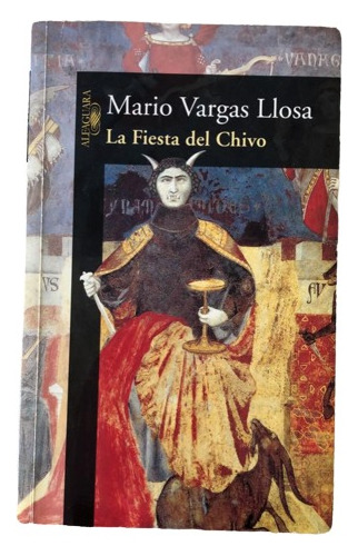 La Fiesta Del Chivo - Libro Mario Vargas Llosa