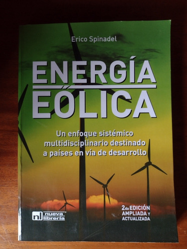 Energía Eólica - Enfoque Multidisciplinario - Erico Spinadel