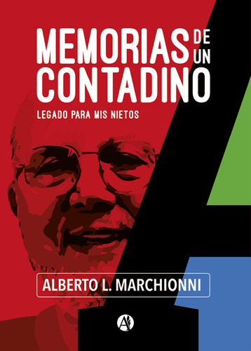 Memorias De Un Contadino - Alberto L. Marchionni