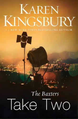 The Baxters Take Two, De Karen Kingsbury. Editorial Zondervan, Tapa Blanda En Inglés