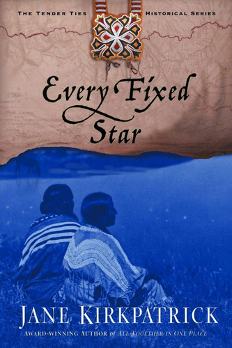 Libro:  Every Fixed Star (tender Ties Historical Series #2)