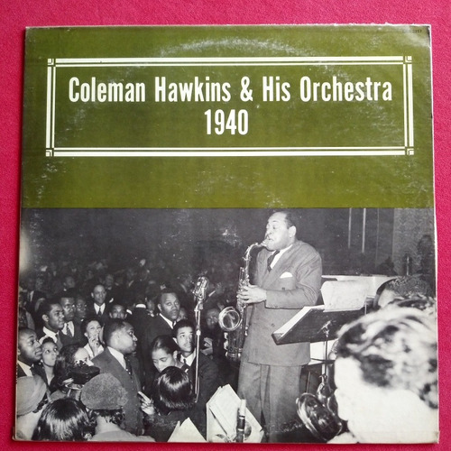 Coleman Hawkins & His Orchestra 1940 Lp Printed In Usa Impec