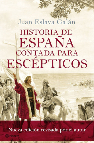 Libro Historia De España Contada Para Escepticos - Eslava G