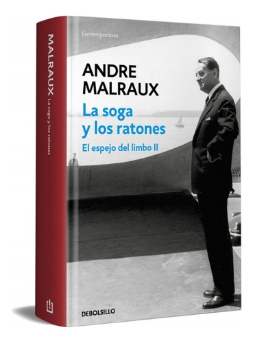 La Soga Y Los Ratones. El Espejo Del Limbo Ii - André Malrau