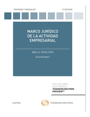 Marco Juridico De La Actividad Empresarial - Veiga Copo,abel