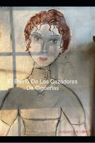 Libro:  El Barrio De Los Cazadores De (spanish Edition)