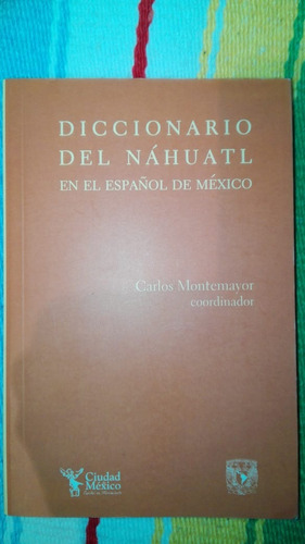 Diccionario Del Náhuatl En El Español De México 