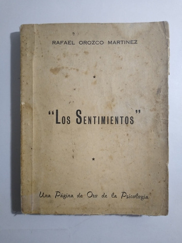 Rafael Orozco Martínez / Los Sentimientos :una Página De Oro