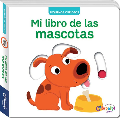 Pequeños Curiosos Mi Libro De Las Mascotas - Choux Nathalie