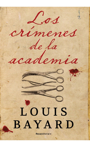 Los Crímenes De La Academia - Louis Bayard
