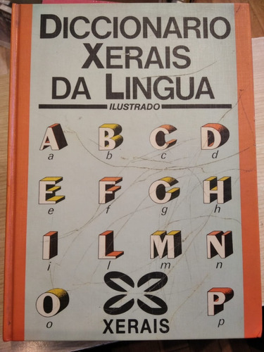 Diccionario Xerais Da Lingua - Ilustrado - Galego / Galleg 