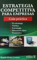 Comprar Estrategia Competitiva Para Empresas Guía Practica Trillas