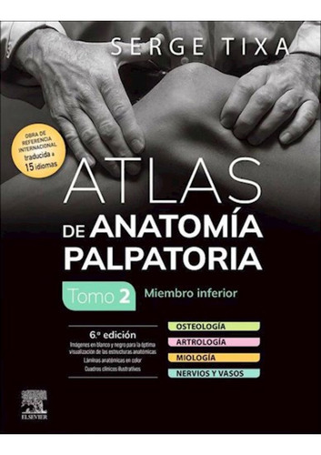 Atlas De Anatomía Palpatoria. Tomo 2. Miembro Inferior Ed.6