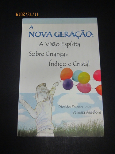 Livro The New Generation: The Spiritist View ... Indigo On