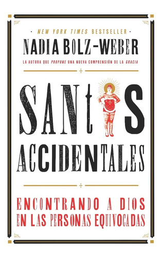 Santos Accidentales - Nadia Bolz-weber