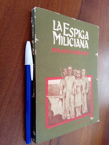 La Espiga Miliciana - Forgues (guerra Civil Vallejo Neruda)