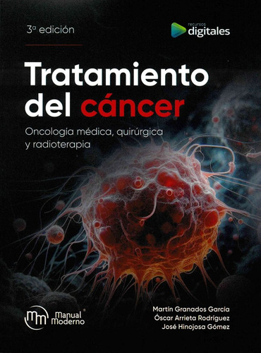 Tratamiento Del Cancer, De Martin Granados García. Editorial El Manual Moderno, Tapa Blanda En Español, 2025