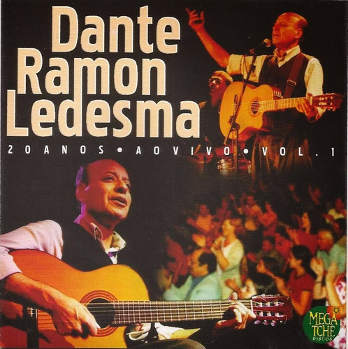 Dante Ramon Ledesma - 20 Anos Ao Vivo (cd Duplo)