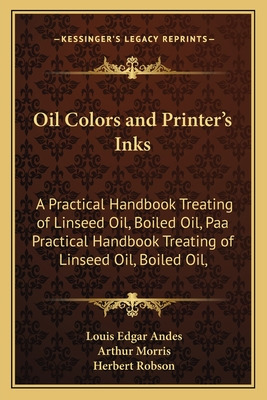 Libro Oil Colors And Printer's Inks: A Practical Handbook...