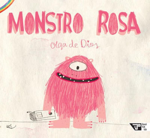 Monstro Rosa, O