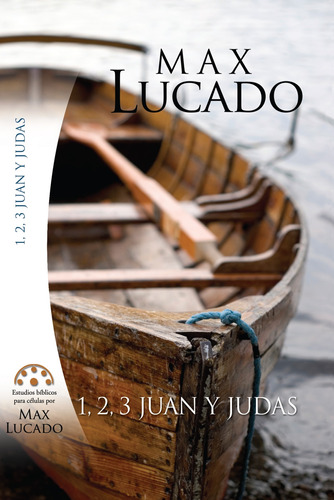 Serie Estudios Bíblicos Para Células Por Max Lucado Mundo Hi