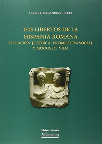Libro Los Libertos De La Hispania Romana Situaci De Hernande