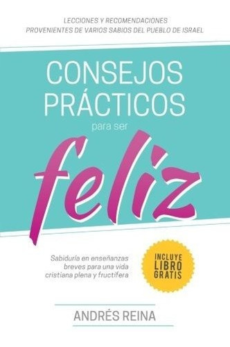 Consejos Practicos Para Vivir Feliz